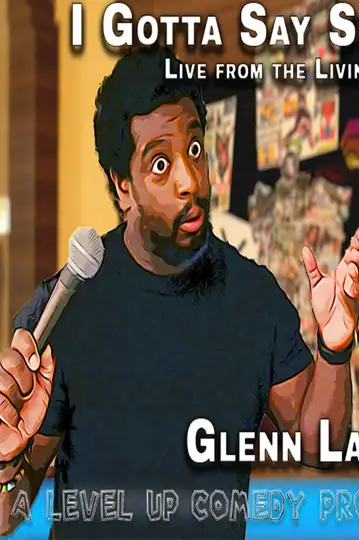 Glenn Lawrence: I Gotta Say Something