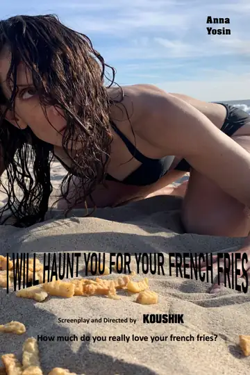 I Will Haunt You for Your French Fries