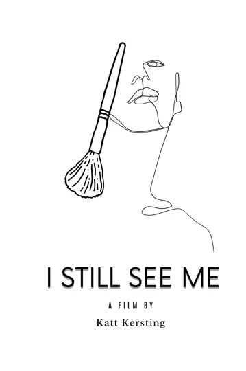 I Still See Me