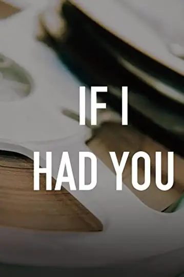 If I Had You