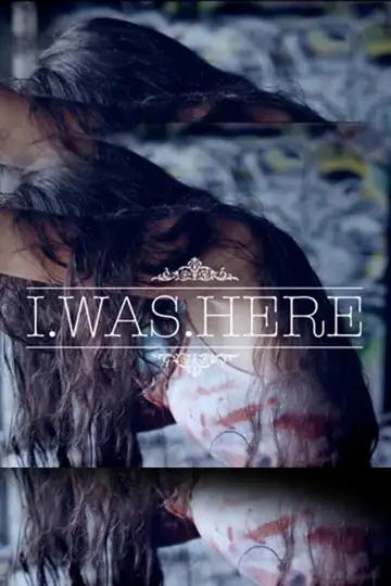 I Was Here