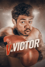 V of Víctor: A retired boxer faces his greatest rival with the help of his daughter, friends, and a famous trainer.