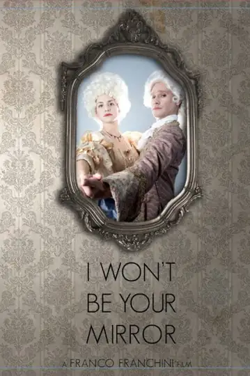 I Won't Be Your Mirror