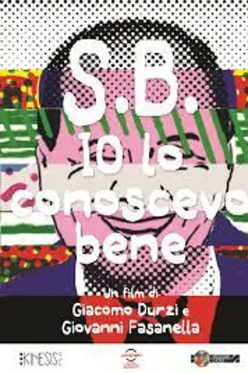 S.B.: I Knew Him Well