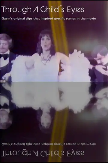 Through a Child's Eyes: The Clips That Inspired the Movie Since I Don't Have You