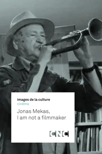 Jonas Mekas: I Am Not a Filmmaker