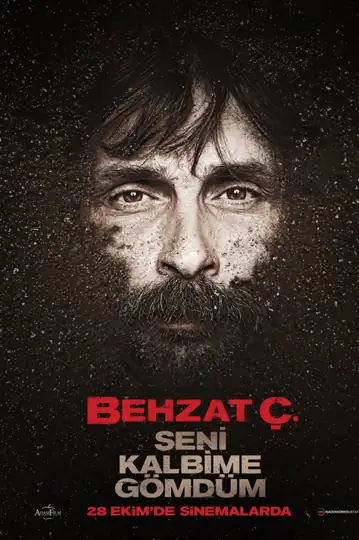Behzat Ç.: I Buried You in My Heart