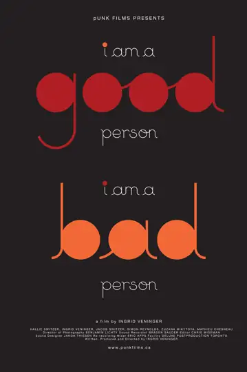 I Am a Good Person/I Am a Bad Person