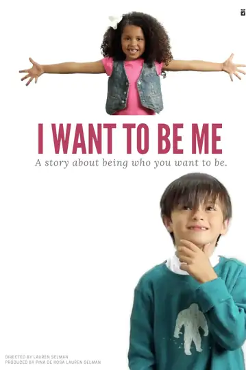 I Want to Be Me