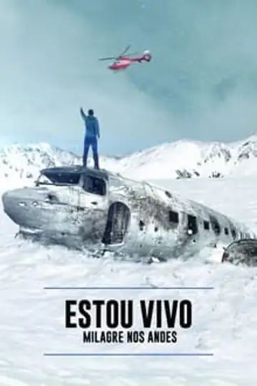 I Am Alive: Surviving the Andes Plane Crash