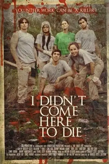 I Didn't Come Here to Die