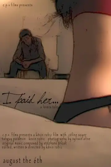 I Paid Her - A Lovers Tale