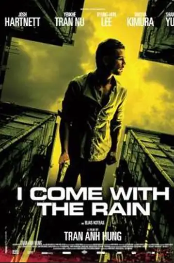 I Come with the Rain