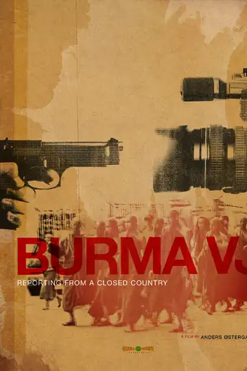 Burma VJ: Reporting from a Closed Country