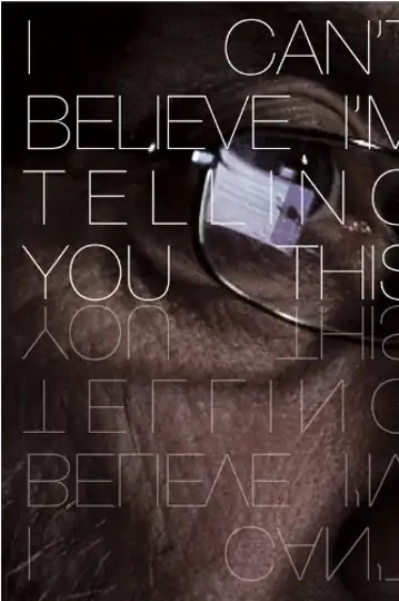 I Can't Believe I'm Telling You This