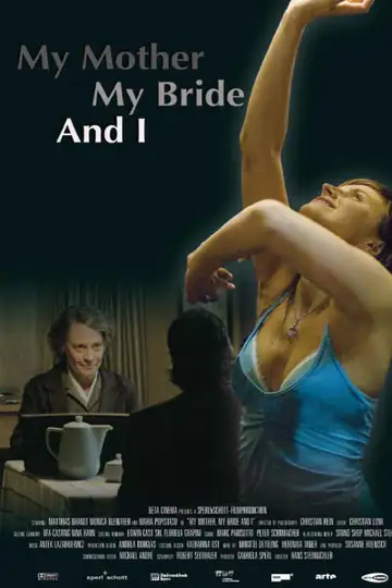 My Mother, My Bride and I