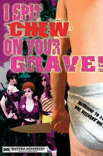 I Spit Chew on Your Grave