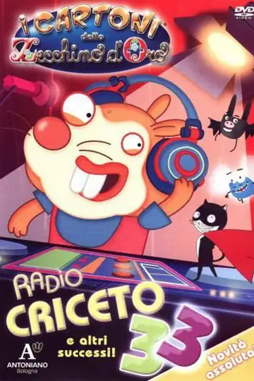I Cartoni Dello Zecchino D'oro - Radio Criceto 33 E Altri Successi