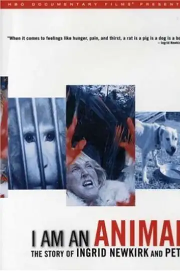 I Am an Animal: The Story of Ingrid Newkirk and PETA