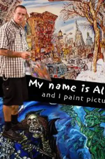 My Name Is Alan, and I Paint Pictures