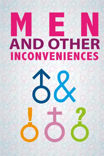 Uomini e altri inconvenienti