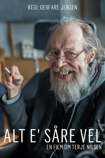 Alt e' såre vel - en film om Terje Nilsen