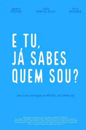 E tu, já sabes quem sou?