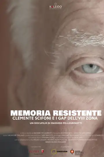 MEMORIA RESISTENTE: Clemente Scifoni e i GAP dell'VIII Zona