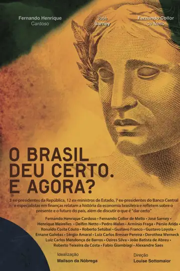 O Brasil Deu Certo. E Agora?