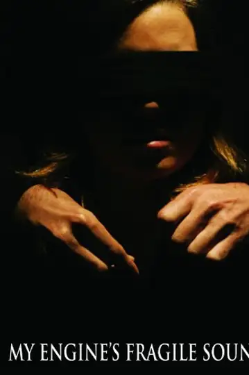 My Engine's Fragile Sound