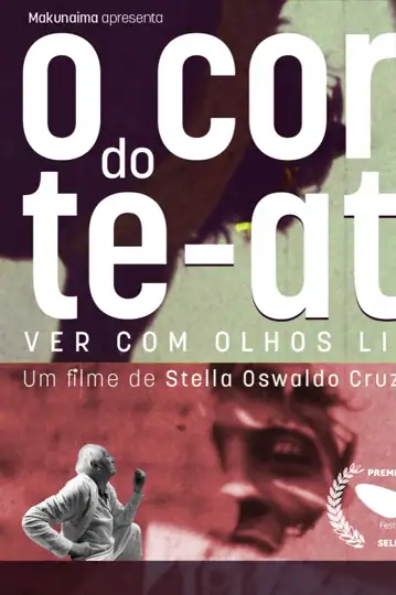 O coro do te-ato: ver com os olhos livres