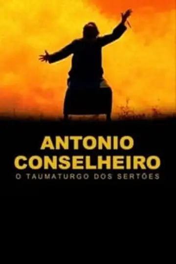 Antonio Conselheiro: O Taumaturgo Dos Sertoes
