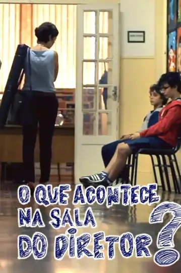 O que Acontece na Sala do Diretor?
