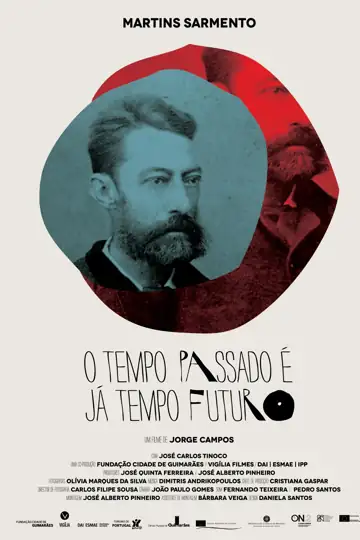 Martins Sarmento - O tempo passado é já tempo futuro