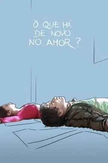 "What's New About Love?"