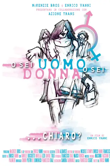 O sei uomo o sei donna... chiaro?