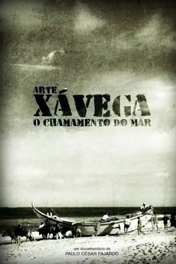 Arte Xávega - O Chamamento do Mar