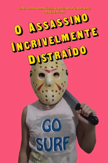 O Assassino Incrivelmente Distraído