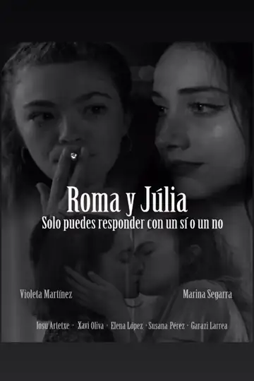 Roma y Júlia. Solo puedes responder con un sí o un no