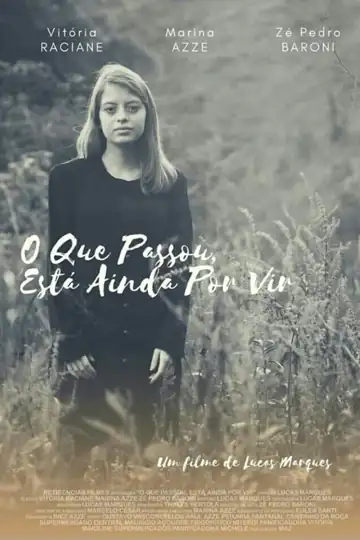 O Que Passou, Está Ainda Por Vir