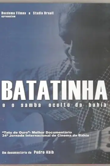 Batatinha e o Samba Oculto da Bahia