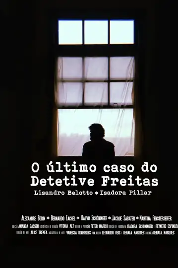 O ultimo caso do Detetive Freitas