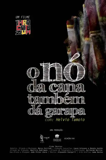 O Nó da Cana Também Dá Garapa