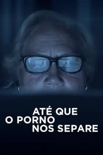 Até Que O Porno Nos Separe