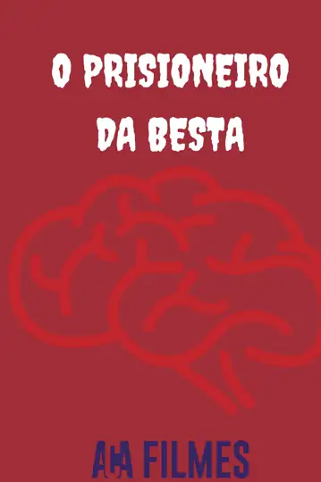 O prisioneiro da besta