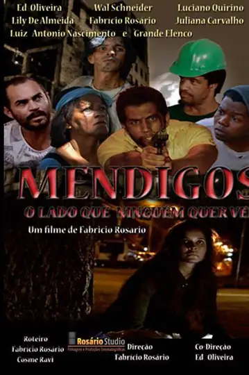 Mendigos - O Lado que ninguém quer ver