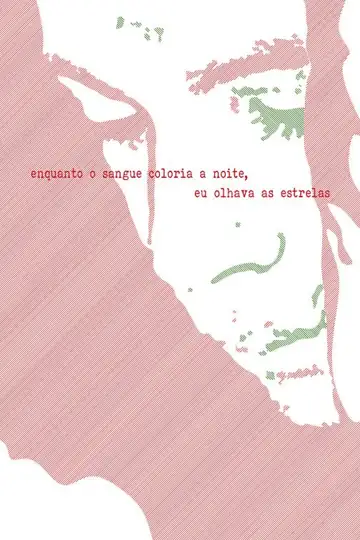 Enquanto o Sangue Coloria a Noite, Eu Olhava as Estrelas