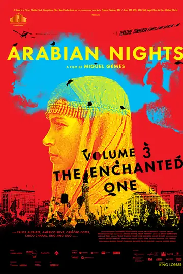 Arabian Nights: Volume 3 - The Enchanted One: In modern Portugal (2013-2014), the final trilogy of an Arabian Nights adaptation unfolds, intertwining life's complexities.
