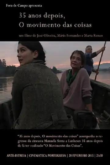 35 anos depois, O movimento das coisas