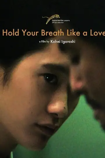 Hold Your Breath Like a Lover